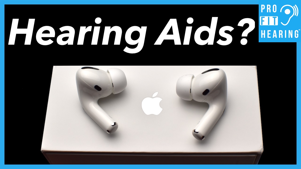 lazo Parecer Álgebra Apple iOS 14 - Apple AirPods Pro 2020 as Hearing Aids? - Pro Fit Hearing